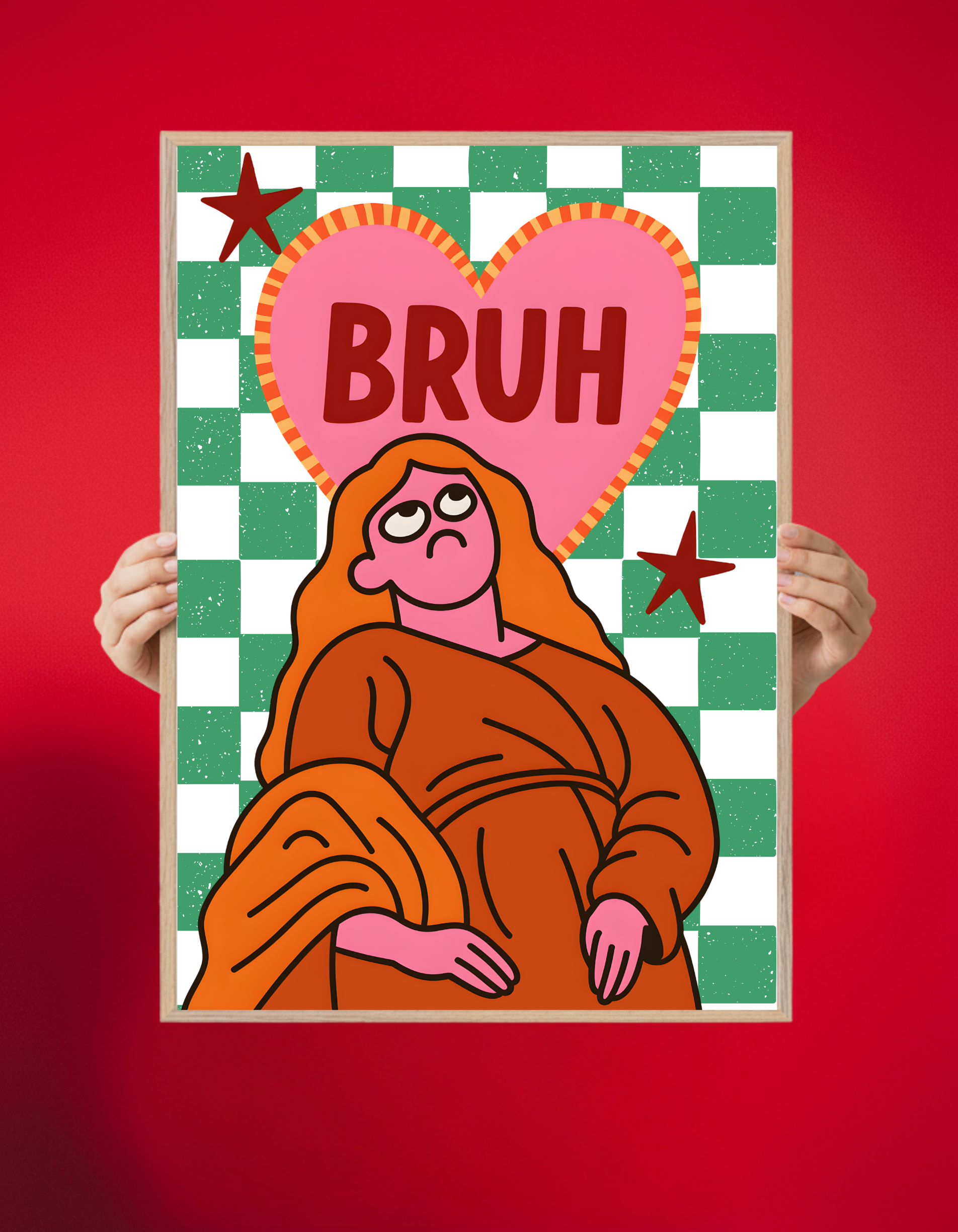 BRUH – Renaissance Mood Poster (UNFRAMED)