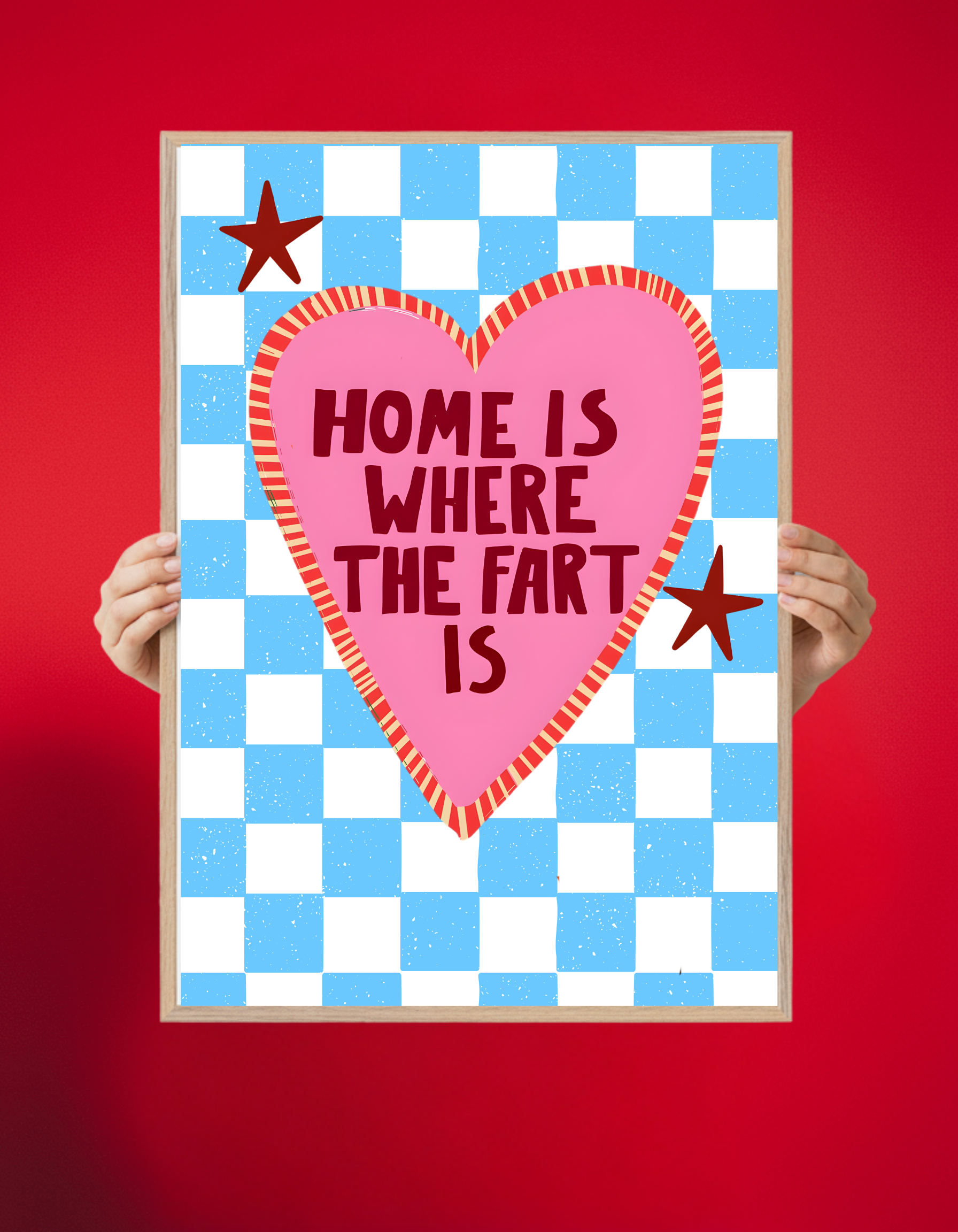 Home Is Where the Fart Is – Funny Pop Art Poster (UNFRAMED)